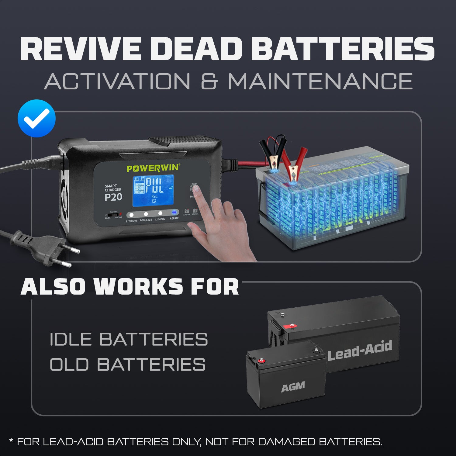 The Powerwin P20 charger is compatible with multiple types of batteries, including lithium-ion and lead-acid.